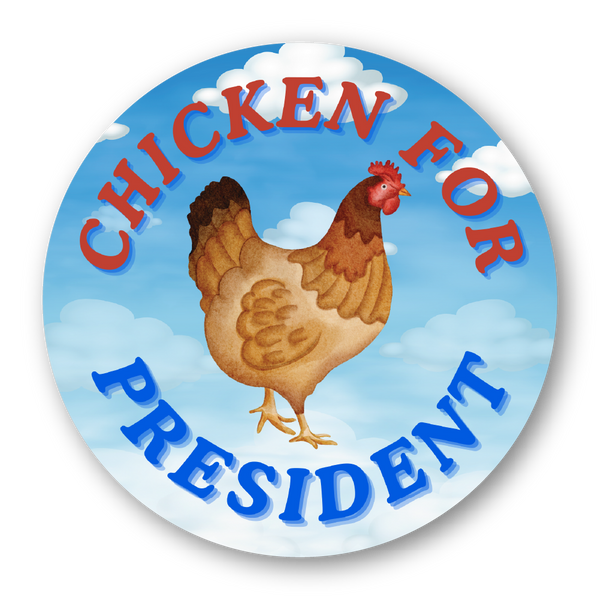 CHICKEN FOR PRESIDENT STICKER